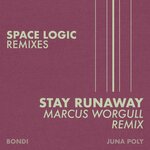 Stay Runaway (Marcus Worgull Remix)