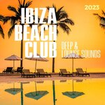 Ibiza Beach Club 2023 - Deep & Lounge Sounds