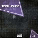 The Tech House Collective Vol 46