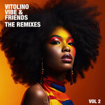 The Remixes, Vol 2 By Vitolino Vibe & Friends
