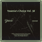Yesenia's Choice, Vol 38