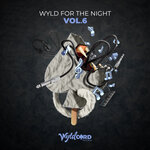 Wyld For The Night Vol 6