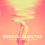 Groove Addicted (The Tech House Edition), Vol 2