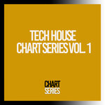 Tech House Chart Series, Vol 1