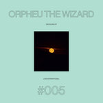 The Sound Of Love International #005 - Orpheu The Wizard