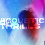Acoustic Thrills (Acoustic)
