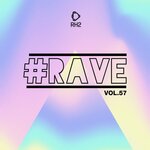 #Rave, Vol 57