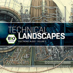 Technical Landscapes - Electronic Audio, Vol 2
