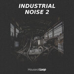 Industrial Noise 2 (Sample Pack WAV)