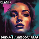 Dreams - Melodic Trap (Sample Pack WAV)