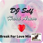 Hard Amor (Break For Love Mix)