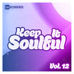 Keep It Soulful, Vol 12