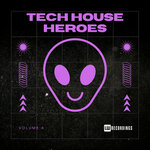 Tech House Heroes, Vol 04