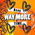 Way More Time (Main)