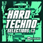 Hard Techno Selections, Vol 13