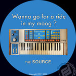 Wanna Go For A Ride In My Moog? (The SOURCE)