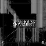 Deep House Movement, Vol 1