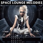Space Lounge Melodies