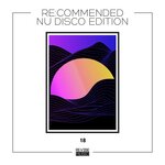 Re:Commended - Nu Disco Edition Vol 18