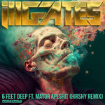 6 Feet Deep (Hirshy Remix)