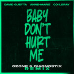 Baby Don't Hurt Me (Ozone & Diagnostix Remix)