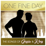 One Fine Day: The Songs Of Goffin & King