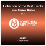 Collection Of The Best Tracks From: Marco Bertek, Part 1
