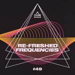 Re-Freshed Frequencies, Vol 49