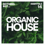 Nothing But... Organic House Essentials, Vol 14