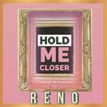 Hold Me Closer (Main)