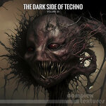 The Dark Side Of Techno, Vol 30