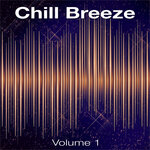 Chill Breeze, Vol 1