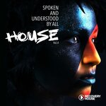 Spoken And Understood By All, House Vol 4