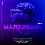 Masquerade House Club Vol 40