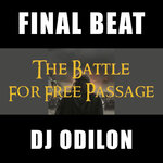 The Battle For Free Passage Final Beat