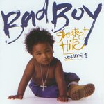 Bad Boy Greatest Hits Vol 1