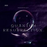 Quantum Resurrection