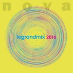 Nova Le Grand Mix 2016 (Explicit)