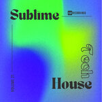 Sublime Tech House, Vol 21