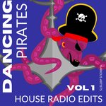 Dancing Pirates, Vol 1 (House Radio Edits)