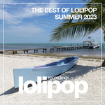 The Best Of Lolipop Summer 2023