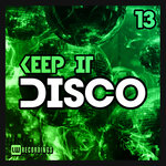 Keep It Disco, Vol 13