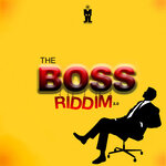 The Boss Riddim 2.0