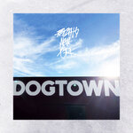 Dogtown (Explicit)