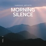 Morning Silence, Vol 3