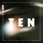 Ten - 10 Essential Tech-House Tunes, Vol 64