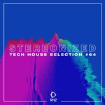 Stereonized: Tech House Selection, Vol 64