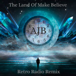 The Land Of Make Believe (Retro Radio Remix)