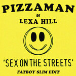 Sex On The Streets (Fatboy Slim Edit)