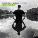 All We Need (Florian Kruse "Into The Night" Remix)